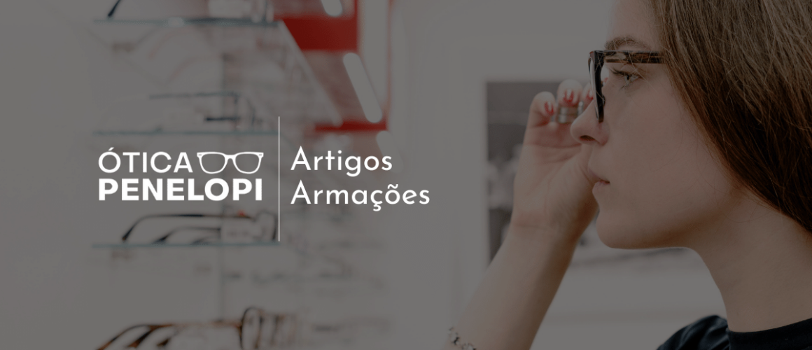 Penelopi - Artigos Armações Featured